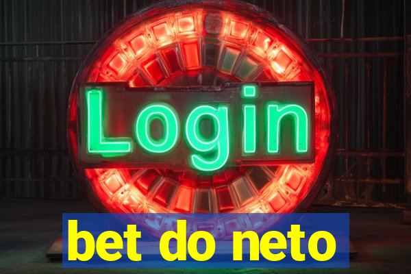 bet do neto